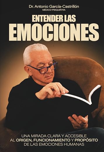 Entender las emociones (Dr. Antonio García-Castrillón)